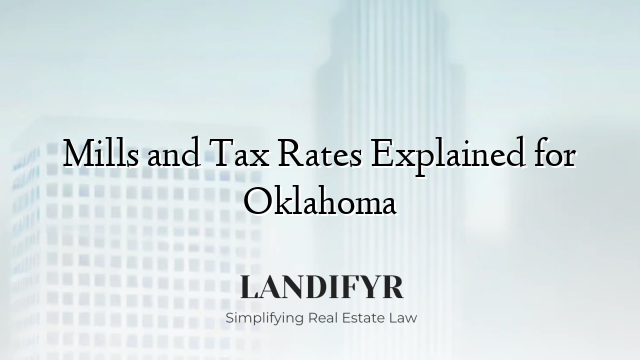 Mills and Tax Rates Explained for Oklahoma