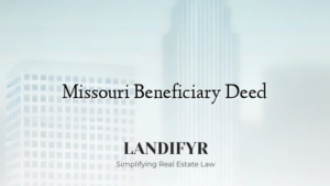 Missouri Beneficiary Deed