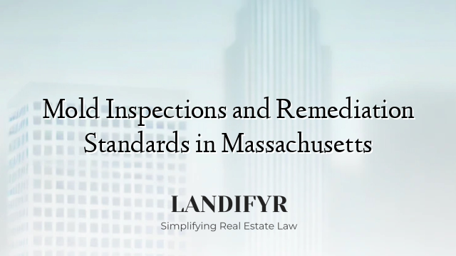 Mold Inspections and Remediation Standards in Massachusetts