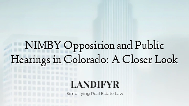 NIMBY Opposition and Public Hearings in Colorado: A Closer Look