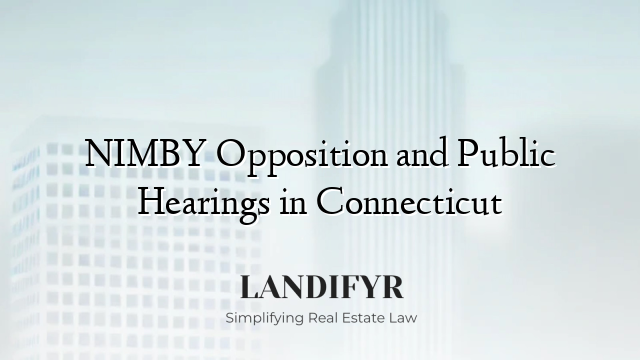 NIMBY Opposition and Public Hearings in Connecticut
