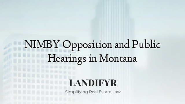NIMBY Opposition and Public Hearings in Montana
