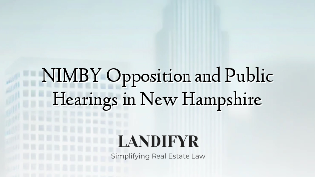 NIMBY Opposition and Public Hearings in New Hampshire