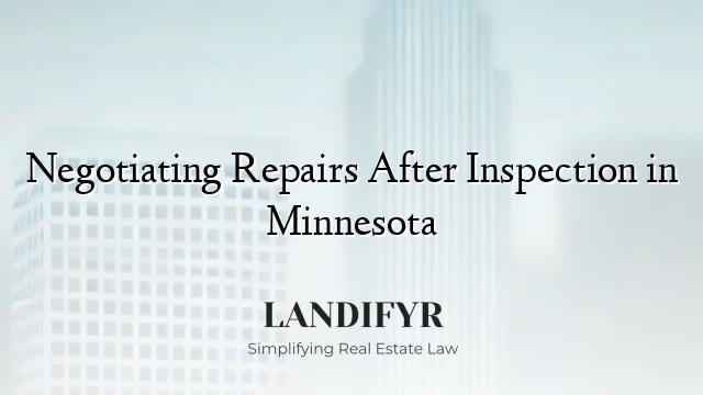 Negotiating Repairs After Inspection in Minnesota