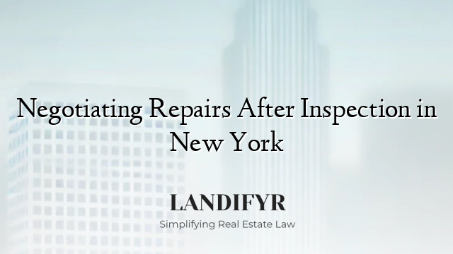 Negotiating Repairs After Inspection in New York