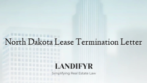 North Dakota Lease Termination Letter
