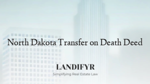 North Dakota Transfer on Death Deed - Landifyr