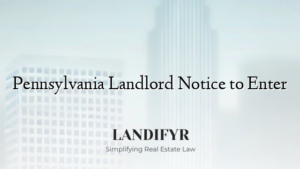 Pennsylvania Landlord Notice to Enter
