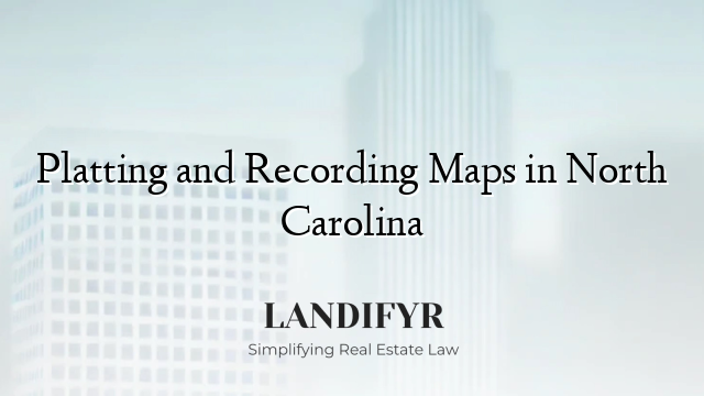 Platting and Recording Maps in North Carolina