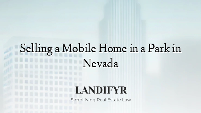 Selling a Mobile Home in a Park in Nevada