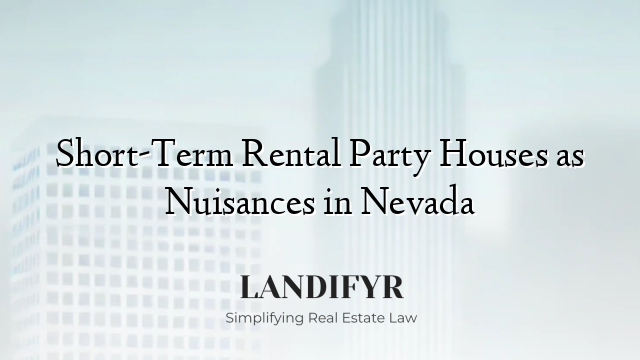 Short-Term Rental Party Houses as Nuisances in Nevada