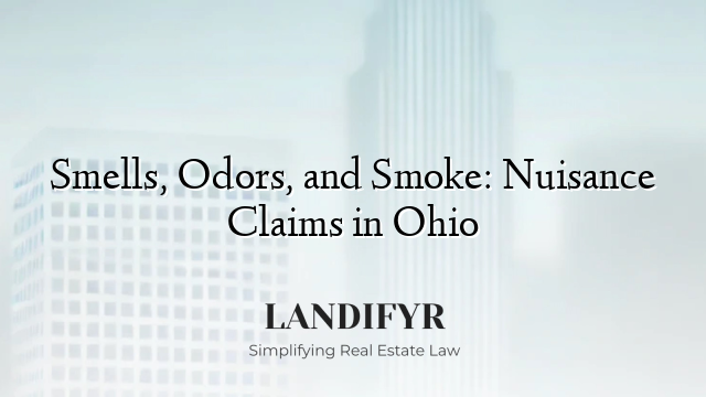 Smells, Odors, and Smoke: Nuisance Claims in Ohio