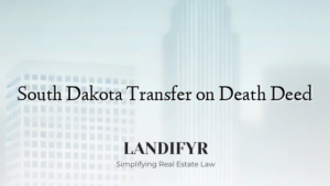 South Dakota Transfer on Death Deed - Landifyr