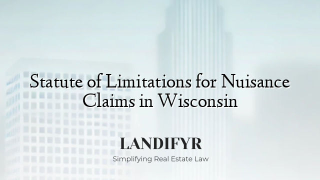 Statute of Limitations for Nuisance Claims in Wisconsin