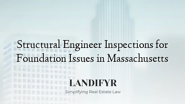 Structural Engineer Inspections for Foundation Issues in Massachusetts