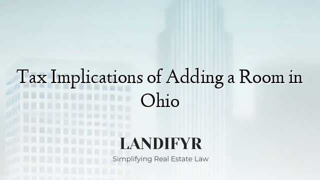 Tax Implications of Adding a Room in Ohio