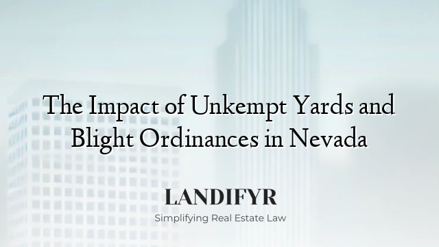 The Impact of Unkempt Yards and Blight Ordinances in Nevada