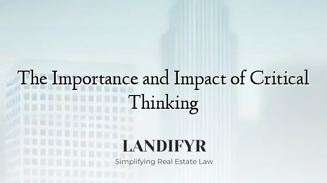 The Importance and Impact of Critical Thinking