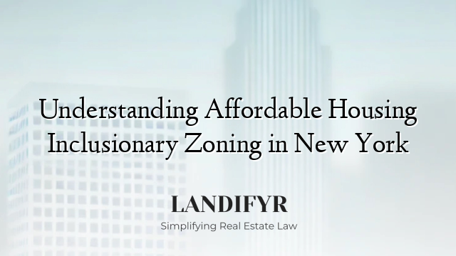 Understanding Affordable Housing Inclusionary Zoning in New York
