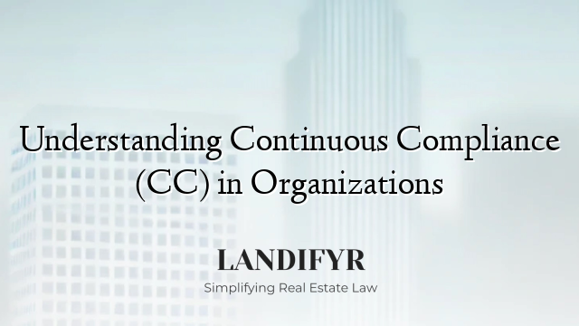 Understanding Continuous Compliance (CC) in Organizations