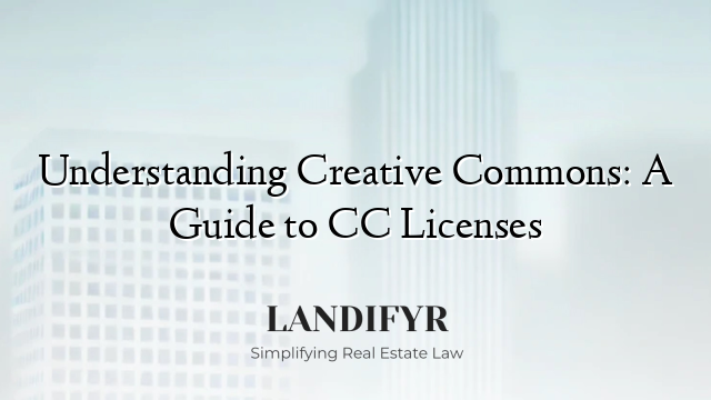 Understanding Creative Commons: A Guide to CC Licenses