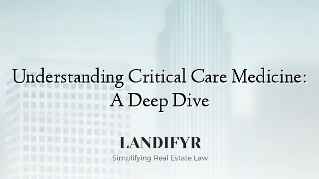 Understanding Critical Care Medicine: A Deep Dive