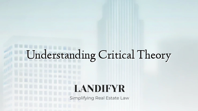 Understanding Critical Theory