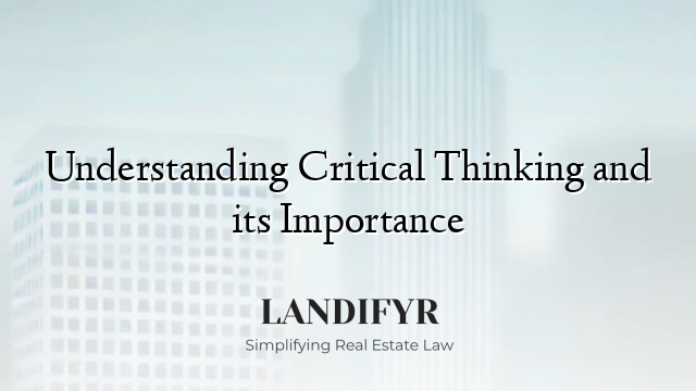 Understanding Critical Thinking and its Importance