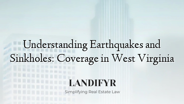 Understanding Earthquakes and Sinkholes: Coverage in West Virginia