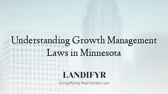 Understanding Growth Management Laws in Minnesota