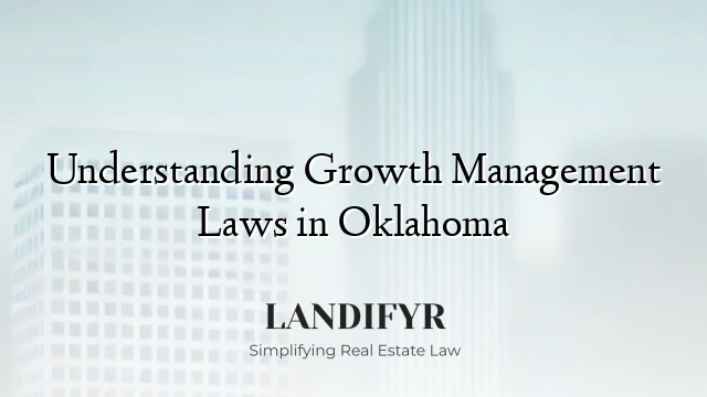 Understanding Growth Management Laws in Oklahoma