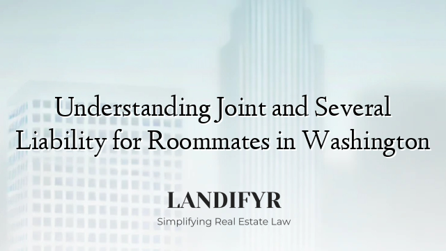 Understanding Joint and Several Liability for Roommates in Washington
