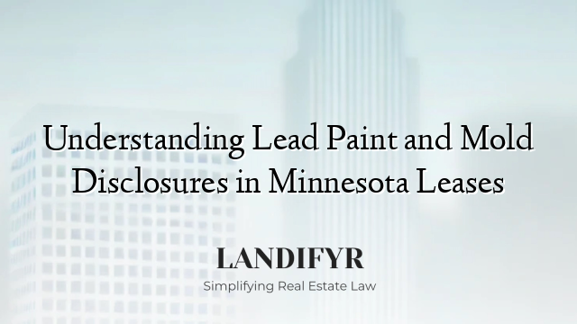 Understanding Lead Paint and Mold Disclosures in Minnesota Leases