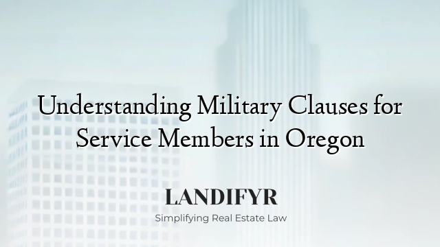 Understanding Military Clauses for Service Members in Oregon