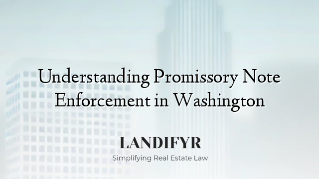 Understanding Promissory Note Enforcement in Washington