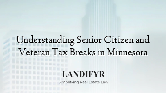 Understanding Senior Citizen and Veteran Tax Breaks in Minnesota