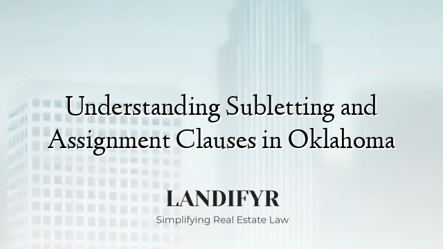 Understanding Subletting and Assignment Clauses in Oklahoma