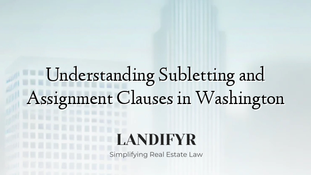 Understanding Subletting and Assignment Clauses in Washington