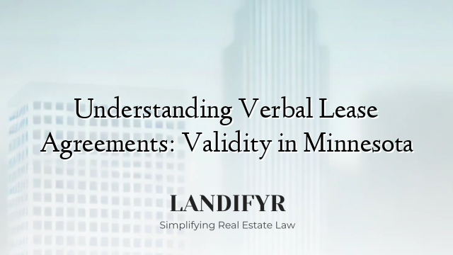 Understanding Verbal Lease Agreements: Validity in Minnesota