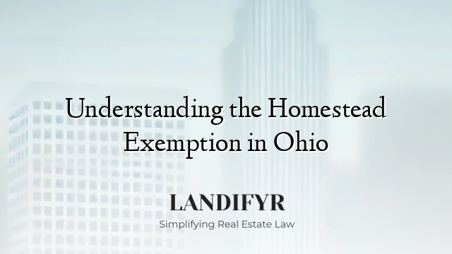 Understanding the Homestead Exemption in Ohio