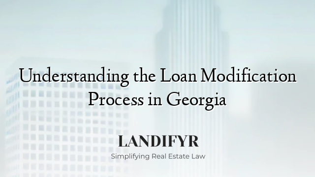 Understanding the Loan Modification Process in Georgia