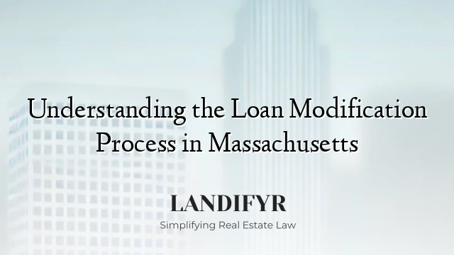 Understanding the Loan Modification Process in Massachusetts