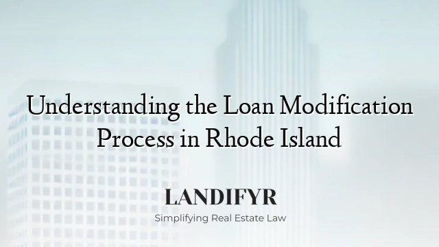 Understanding the Loan Modification Process in Rhode Island