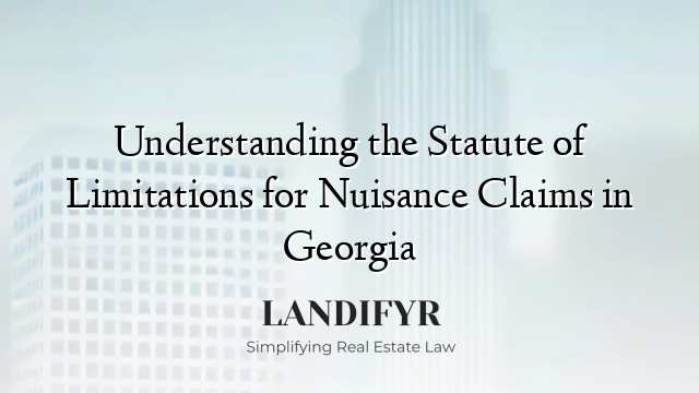 Understanding the Statute of Limitations for Nuisance Claims in Georgia