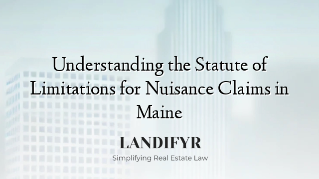 Understanding the Statute of Limitations for Nuisance Claims in Maine