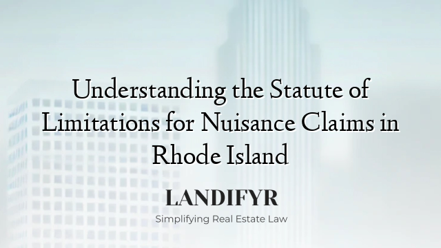 Understanding the Statute of Limitations for Nuisance Claims in Rhode Island