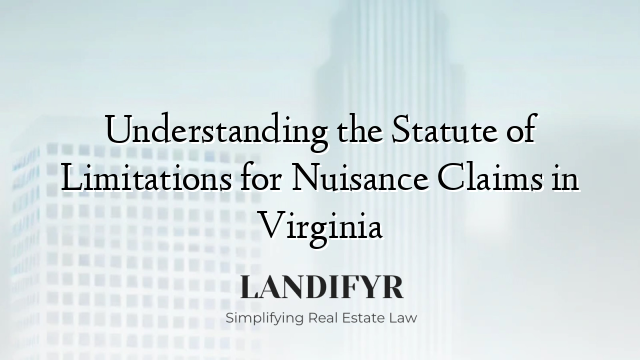 Understanding the Statute of Limitations for Nuisance Claims in Virginia