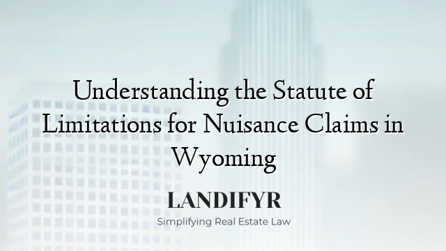 Understanding the Statute of Limitations for Nuisance Claims in Wyoming