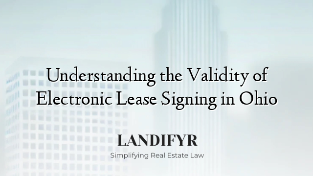Understanding the Validity of Electronic Lease Signing in Ohio