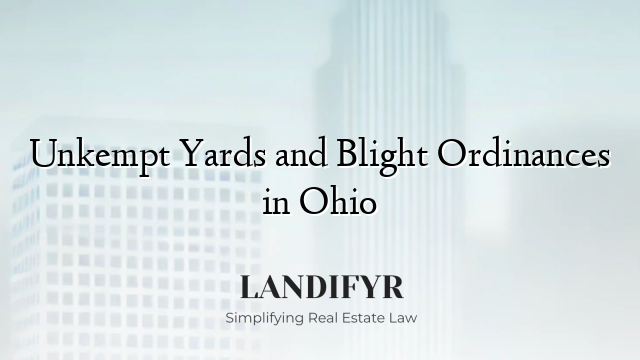 Unkempt Yards and Blight Ordinances in Ohio